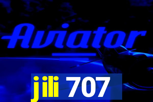 jili 707